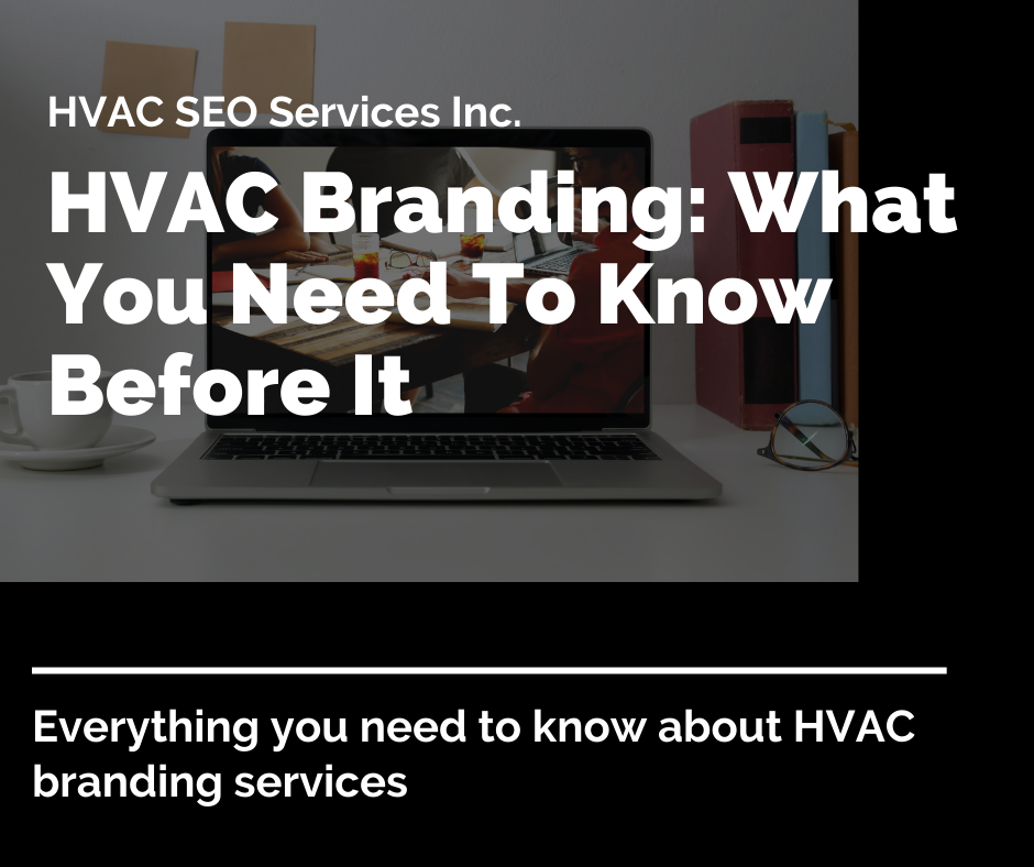 HVAC Branding: What You Need To Know Before It HVAC SEO Services Inc.